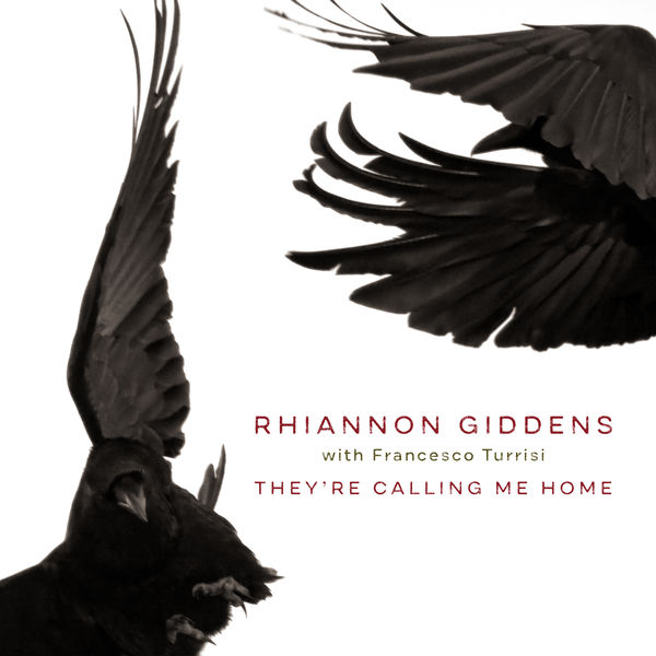 Rhiannon Giddens – They’re Calling Me Home (with Francesco Turrisi) (2021) [Official Digital Download 24bit/96kHz]