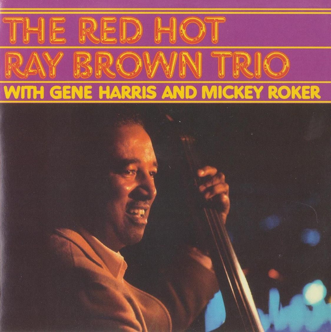 Ray Brown – The Red Hot Ray Brown Trio (1987) [Reissue 2005] SACD ISO + Hi-Res FLAC