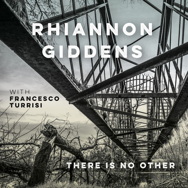 Rhiannon Giddens – there is no Other (with Francesco Turrisi) [Deluxe Version] (2019) [Official Digital Download 24bit/96kHz]