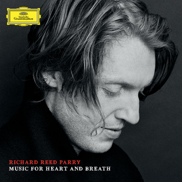 Richard Reed Parry – Music For Heart And Breath (2014) [Official Digital Download 24bit/96kHz]