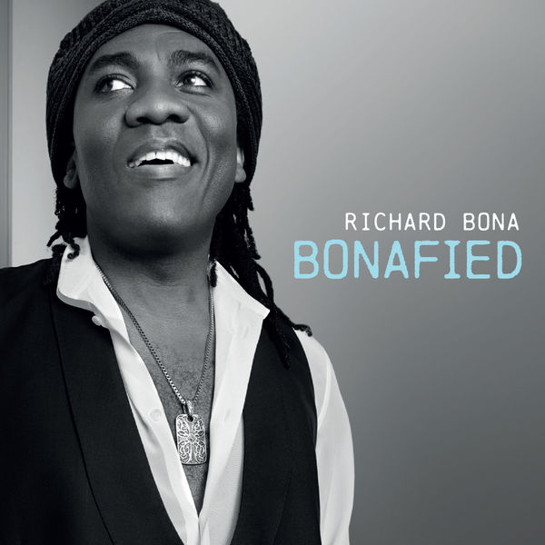 Richard Bona – Bonafied (2013) [Official Digital Download 24bit/96kHz]