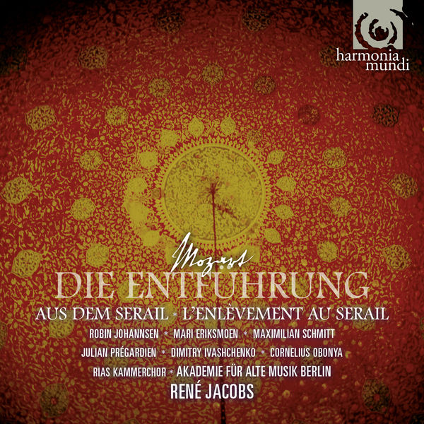 RIAS Kammerchor, Akademie für Alte Musik Berlin, René Jacobs – Mozart : Die Entführung aus dem Serail (2015) [Official Digital Download 24bit/96kHz]