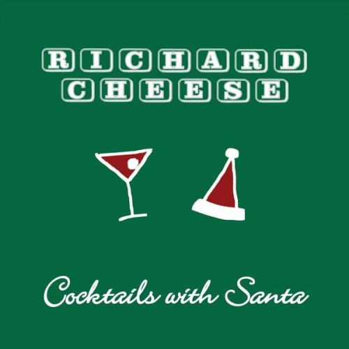 Richard Cheese – Cocktails With Santa (2013) [FLAC 24 bit, 44,1 kHz]
