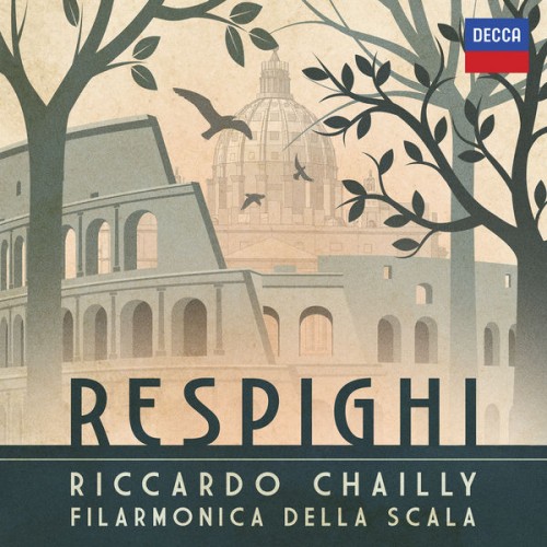 Riccardo Chailly, Filarmonica della Scala – Respighi (2020) [FLAC 24 bit, 96 kHz]