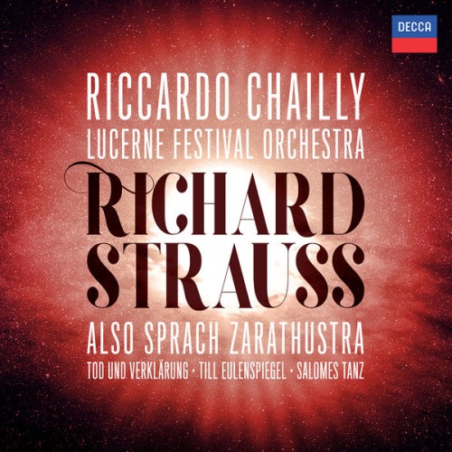 Riccardo Chailly, Lucerne Festival Orchestra – Richard Strauss: Also sprach Zarathustra; Tod und Verklärung; Till Eulenspiegel; Salome’s Dance (Live) (2019) [FLAC 24 bit, 96 kHz]