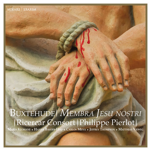 Ricercar Consort, Philippe Pierlot – Buxtehude: Membra Jesu Nostri (2019) [Official Digital Download 24bit/96kHz]
