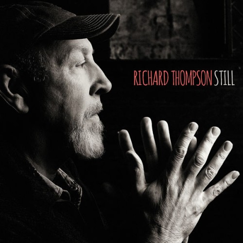 Richard Thompson – Still (Deluxe Edition) (2015) [FLAC 24 bit, 96 kHz]