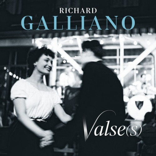 Richard Galliano – Valse(s) (2020) [FLAC 24 bit, 48 kHz]