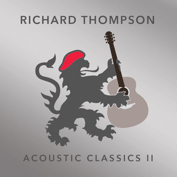 Richard Thompson – Acoustic Classics II (2017) [Official Digital Download 24bit/48kHz]