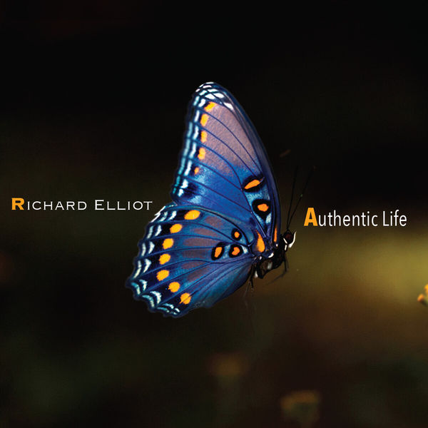 Richard Elliot – Authentic Life (2021) [Official Digital Download 24bit/44,1kHz]