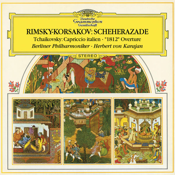 Berliner Philharmoniker, Herbert von Karajan – Rimsky-Korsakov: Scheherazade / Tchaikovsky: Capriccio Italien; 1812 Overture (1967) [Official Digital Download 24bit/96kHz]