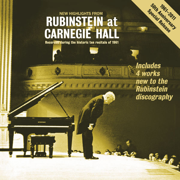 Arthur Rubinstein – New Highlights from “Rubinstein at Carnegie Hall” – Recorded During the Historic 10 Recitals of 1961 (2011/2016) [Official Digital Download 24bit/44,1kHz]