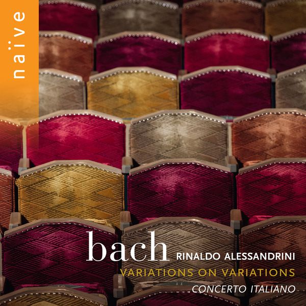 Rinaldo Alessandrini, Concerto Italiano – Bach: Variations on Variations (Arr. for Baroque Ensemble) (2017) [Official Digital Download 24bit/88,2kHz]