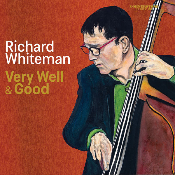 Richard Whiteman – Very Well and Good (2020) [Official Digital Download 24bit/44,1kHz]