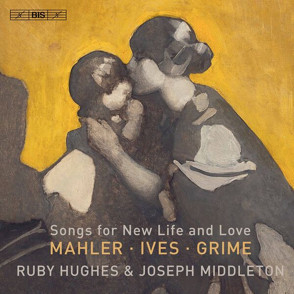 Ruby Hughes & Joseph Middleton – Songs for New Life and Love (2021) [Official Digital Download 24bit/96kHz]
