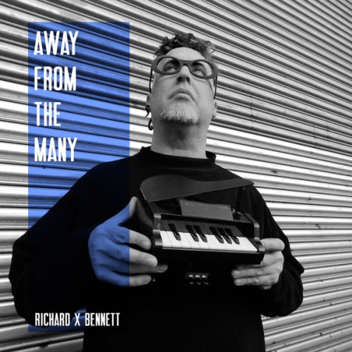 Richard X Bennett – Away From The Many (2018) [FLAC 24 bit, 48 kHz]