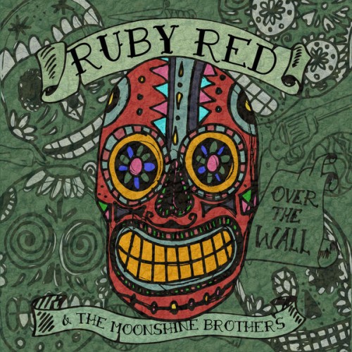 Ruby Red & the Moonshine Brothers – Over the Wall (2019) [FLAC 24 bit, 48 kHz]