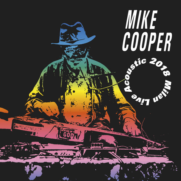 Mike Cooper - Milan Live Acoustic 2018 (2023) [FLAC 24bit/44,1kHz]