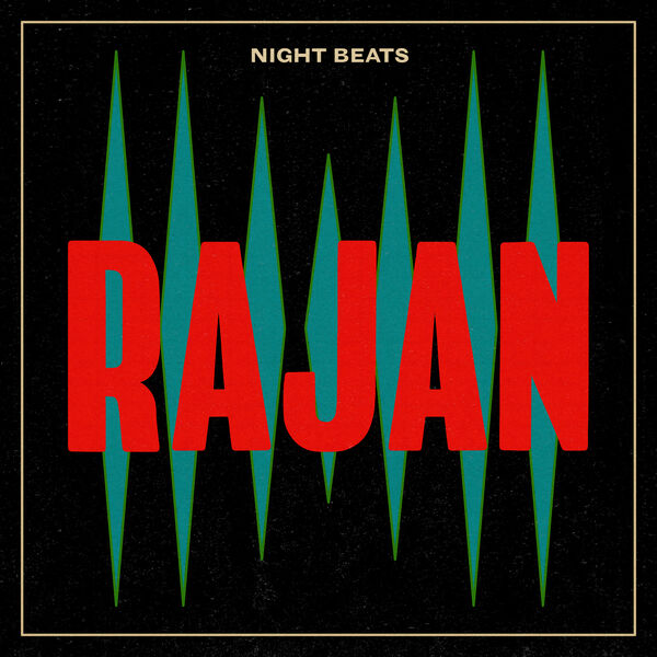Night Beats – Rajan (2023) [FLAC 24bit/48kHz]