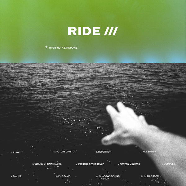 Ride – This Is Not A Safe Place (2019) [Official Digital Download 24bit/44,1kHz]