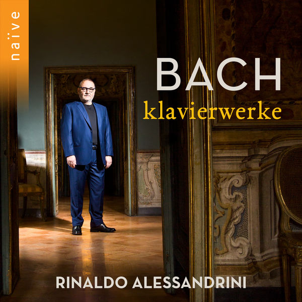 Rinaldo Alessandrini – Bach: Klavierwerke (2021) [Official Digital Download 24bit/88,2kHz]