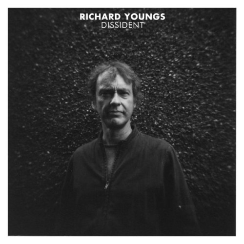 Richard Youngs – Dissident (2019) [FLAC 24 bit, 44,1 kHz]