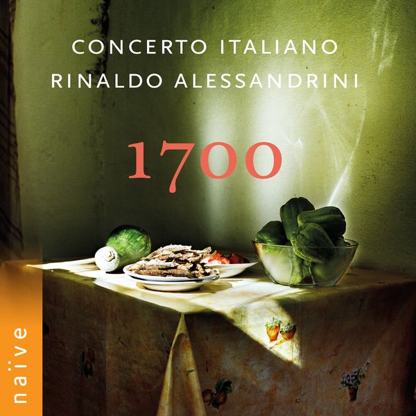 Rinaldo Alessandrini, Concerto Italiano – 1700 (2018) [Official Digital Download 24bit/88,2kHz]