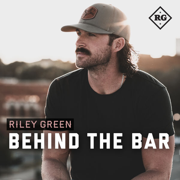Riley Green – Behind The Bar (2021) [Official Digital Download 24bit/96kHz]
