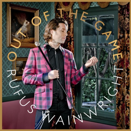 Rufus Wainwright – Out Of The Game (2012) [FLAC 24 bit, 88,2 kHz]