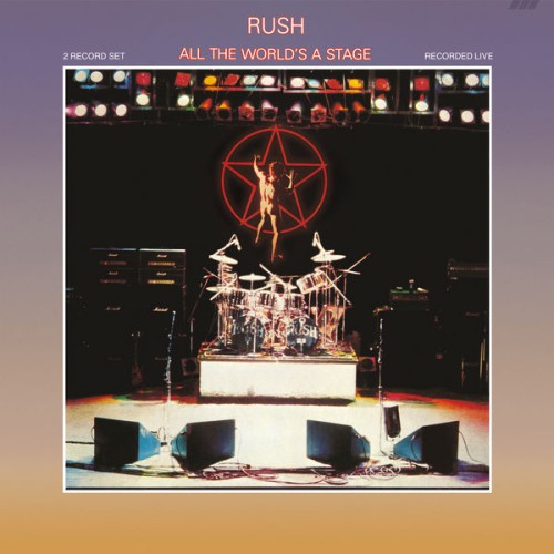 Rush – All The World’s A Stage (1976/2015) [FLAC 24 bit, 192 kHz]