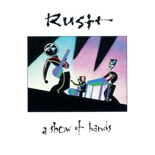 Rush – A Show Of Hands (1989/2015) [FLAC 24 bit, 48 kHz]