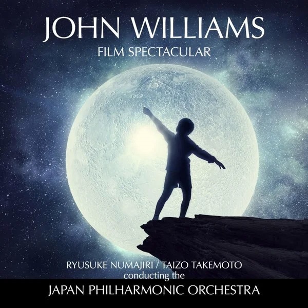Ryusuke Numajiri, Taizo Takemoto & Japan Philharmonic Orchestra – John Williams: Film Spectacular (2017) [Official Digital Download 24bit/192kHz]
