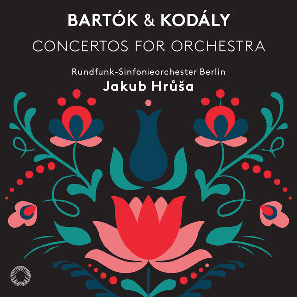 Rundfunk-Sinfonieorchester Berlin & Jakub Hrůša – Bartók & Kodály: Concertos for Orchestra (2018) [Official Digital Download 24bit/96kHz]