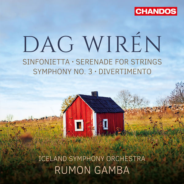 Rumon Gamba, Iceland Symphony Orchestra – Wirén: Symphony No. 3, Serenade for Strings, Sinfonetta & Divertimento (2018) [Official Digital Download 24bit/96kHz]