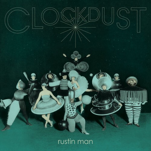 Rustin Man – Clockdust (2020) [FLAC 24 bit, 44,1 kHz]