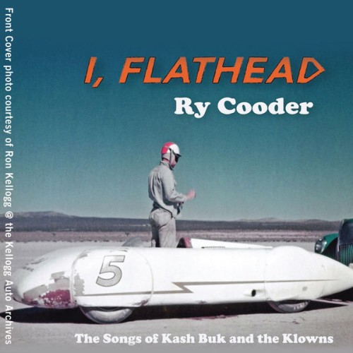 Ry Cooder – I, Flathead [Remastered] (2008/2019) [FLAC 24 bit, 48 kHz]