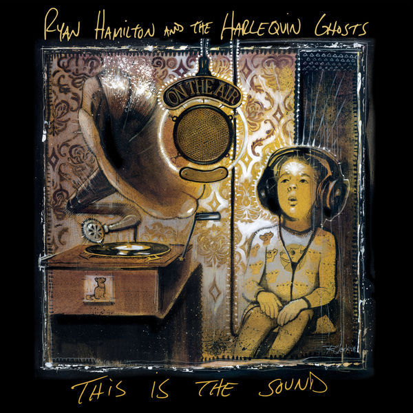 Ryan Hamilton And The Harlequin Ghosts – This is the Sound (2019) [Official Digital Download 24bit/48kHz]