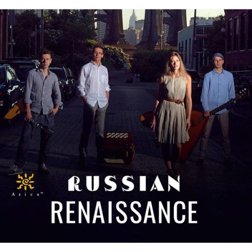 Russian Rennaisance – Russian Rennaisance (2020) [FLAC 24 bit, 96 kHz]