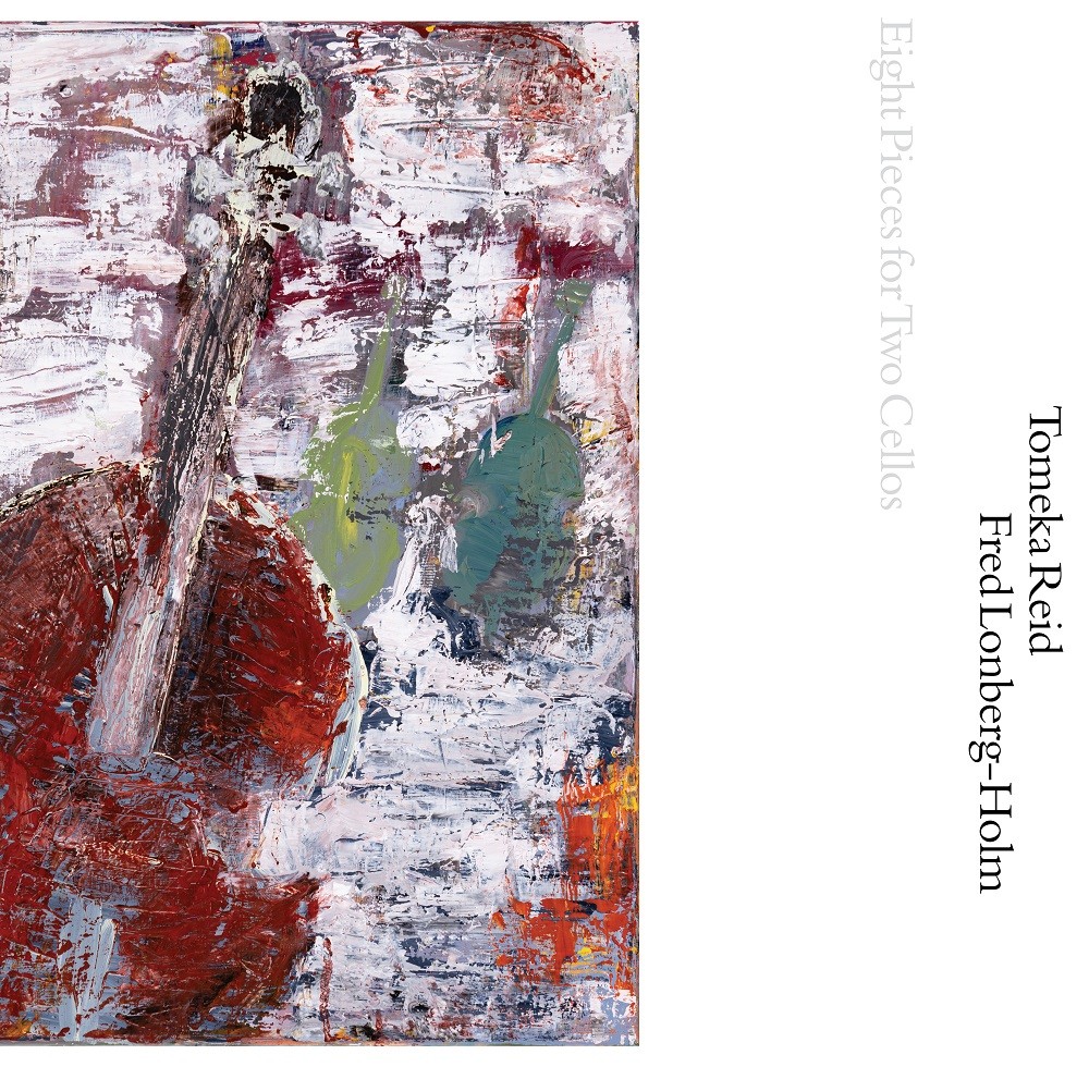 Tomeka Reid & Fred Lonberg-Holm – Eight Pieces for Two Cellos (2022) [Official Digital Download 24bit/44,1kHz]