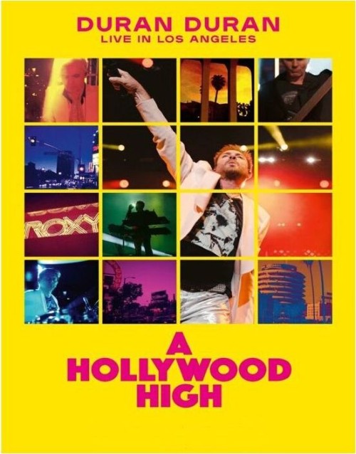 Duran Duran – A Hollywood High: Live In Los Angeles 2022 (2023) Blu-ray 1080p AVC Dolby TrueHD/Atmos 7.1 +  BDRip 720p/1080p