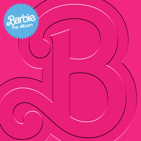 Various Artists – Barbie The Album (2023) [Official Digital Download 24bit/48kHz]