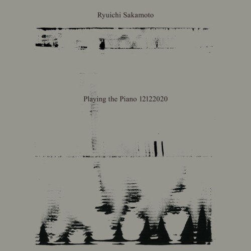 Ryuichi Sakamoto – Playing the Piano 12122020 (2021) [FLAC 24 bit, 48 kHz]
