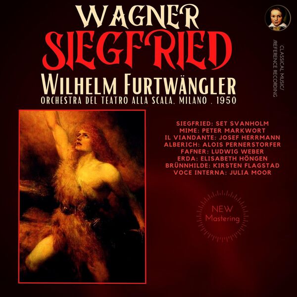 Wilhelm Furtwängler - Wagner: Siegfried by Wilhelm Furtwängler at Milan (2023 Remastered, Mian 1950) (2023) [FLAC 24bit/96kHz] Download