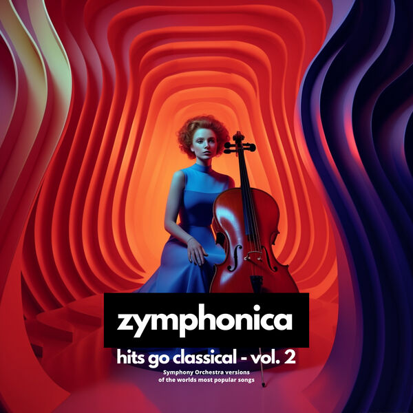 Zymphonica - Hits Go Classical - Vol.2 (2023) [FLAC 24bit/48kHz] Download