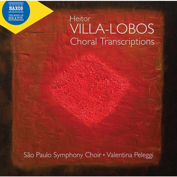 São Paulo Symphony Choir – Villa-Lobos: Choral Transcriptions (2021) [Official Digital Download 24bit/96kHz]