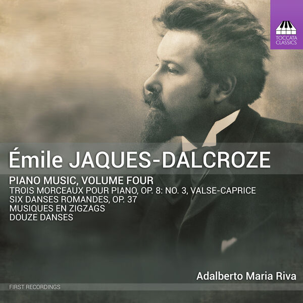 Adalberto Maria Riva – Jaques-Dalcroze: Piano Music, Vol. 4 (2023) [Official Digital Download 24bit/48kHz]