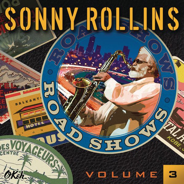 Sonny Rollins – Road Shows, Vol. 3 (2014) [Official Digital Download 24bit/44,1kHz]