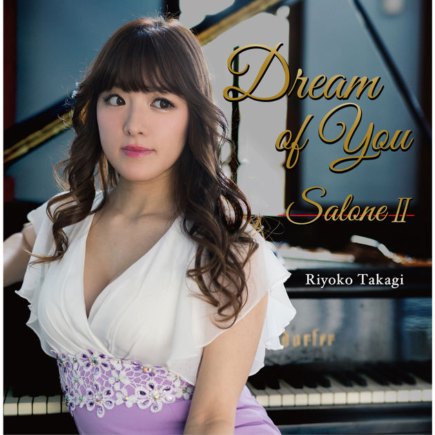 Riyoko Takagi – Dream Of You: Salone II (2017) DSF DSD128 + Hi-Res FLAC