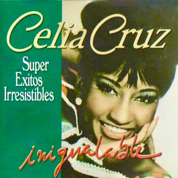 Celia Cruz – ¡Oyela Gozala!: Super Exitos Inigualables (2023) [FLAC 24bit/96kHz]