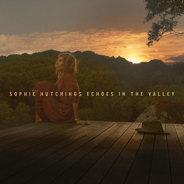 Sophie Hutchings – Echoes In The Valley (2021) [Official Digital Download 24bit/96kHz]